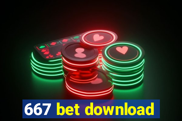 667 bet download